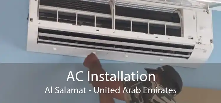 AC Installation Al Salamat - United Arab Emirates
