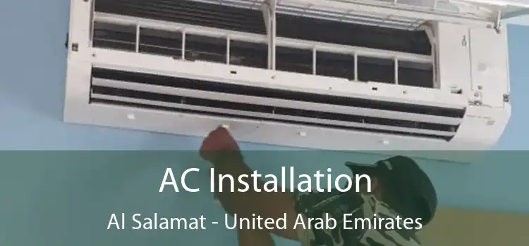 AC Installation Al Salamat - United Arab Emirates