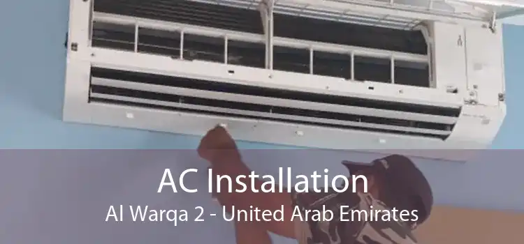 AC Installation Al Warqa 2 - United Arab Emirates