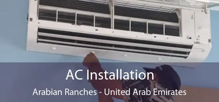 AC Installation Arabian Ranches - United Arab Emirates
