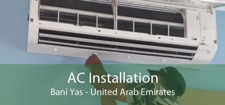 AC Installation Bani Yas - United Arab Emirates