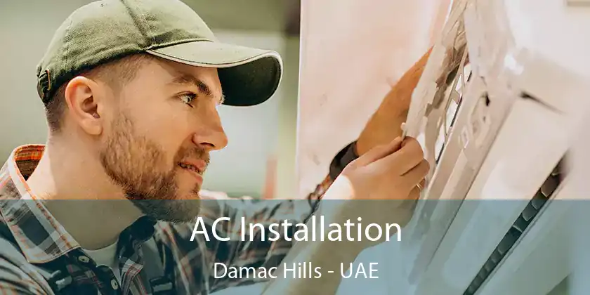  AC Installation Damac Hills - UAE