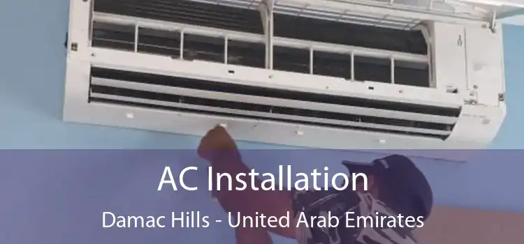 AC Installation Damac Hills - United Arab Emirates