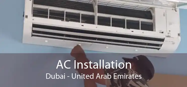 AC Installation Dubai - United Arab Emirates