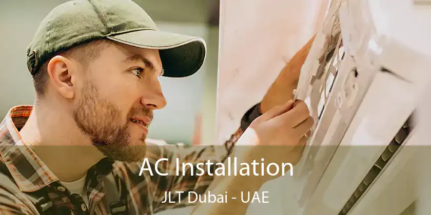 AC Installation JLT Dubai - UAE