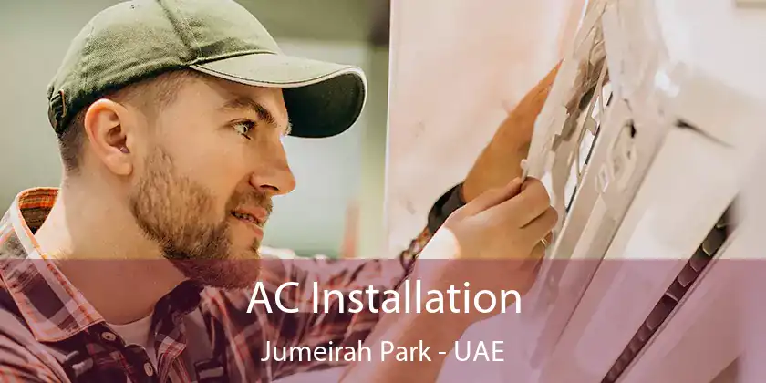  AC Installation Jumeirah Park - UAE