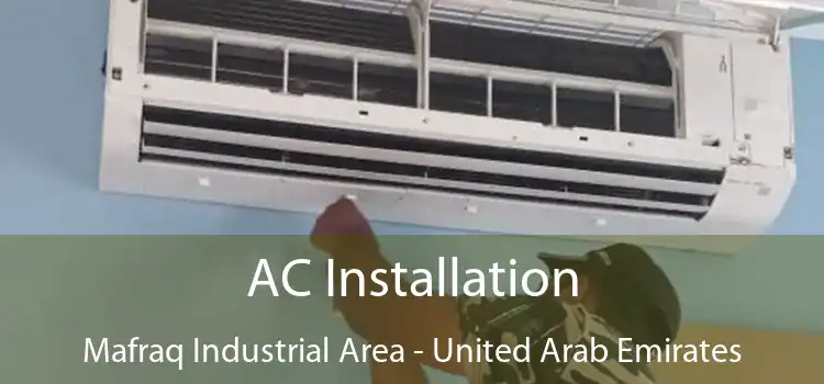 AC Installation Mafraq Industrial Area - United Arab Emirates