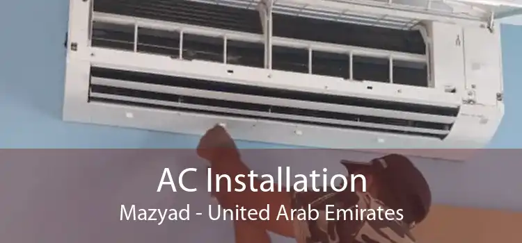 AC Installation Mazyad - United Arab Emirates
