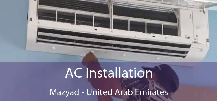 AC Installation Mazyad - United Arab Emirates