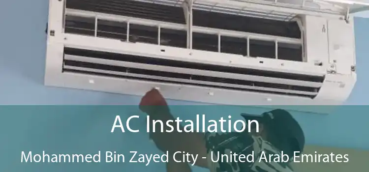 AC Installation Mohammed Bin Zayed City - United Arab Emirates