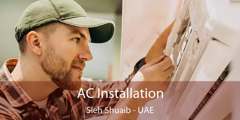  AC Installation Sieh Shuaib - UAE