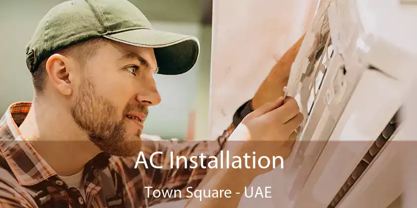  AC Installation Town Square - UAE