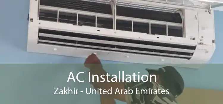 AC Installation Zakhir - United Arab Emirates