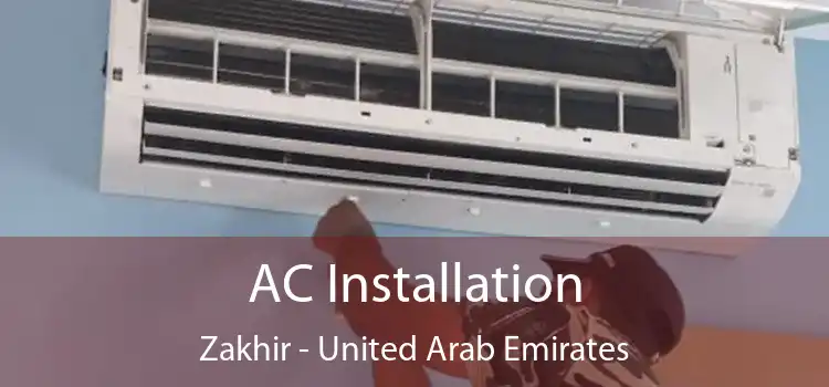 AC Installation Zakhir - United Arab Emirates