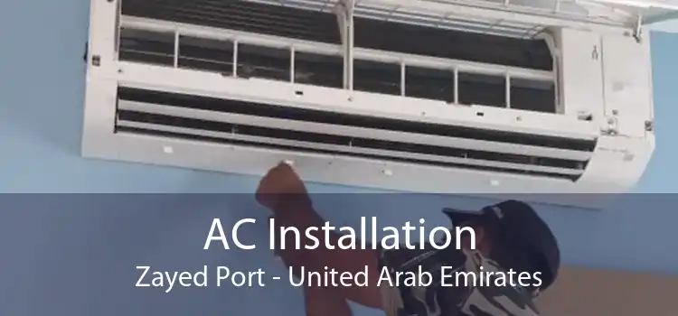 AC Installation Zayed Port - United Arab Emirates