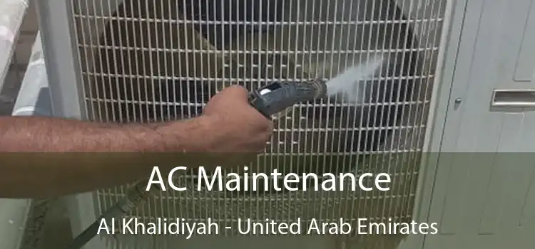 AC Maintenance Al Khalidiyah - United Arab Emirates