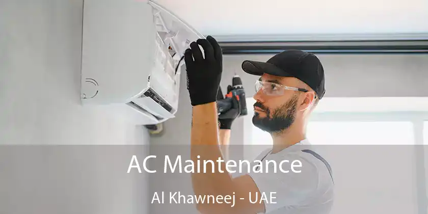  AC Maintenance Al Khawneej - UAE