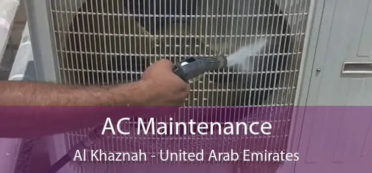 AC Maintenance Al Khaznah - United Arab Emirates