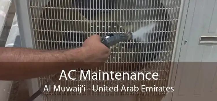 AC Maintenance Al Muwaij'i - United Arab Emirates