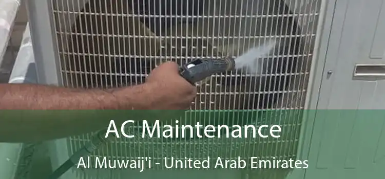 AC Maintenance Al Muwaij'i - United Arab Emirates