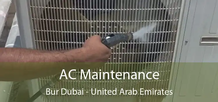 AC Maintenance Bur Dubai - United Arab Emirates