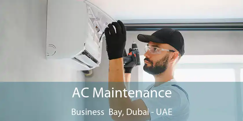 AC Maintenance Business Bay, Dubai - UAE