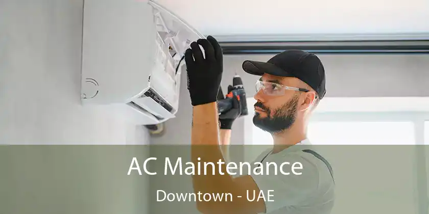  AC Maintenance Downtown - UAE