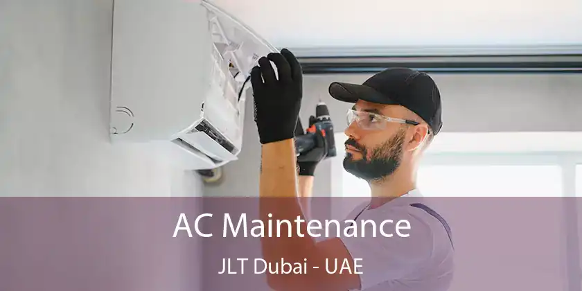  AC Maintenance JLT Dubai - UAE