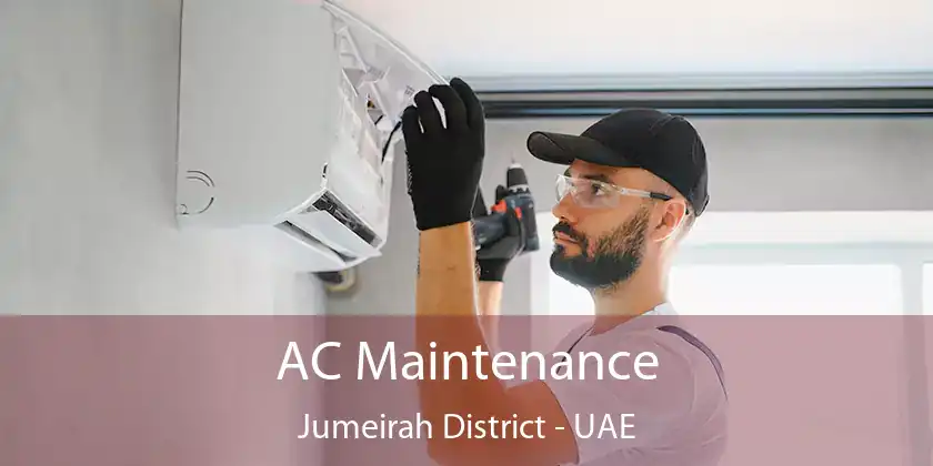  AC Maintenance Jumeirah District - UAE