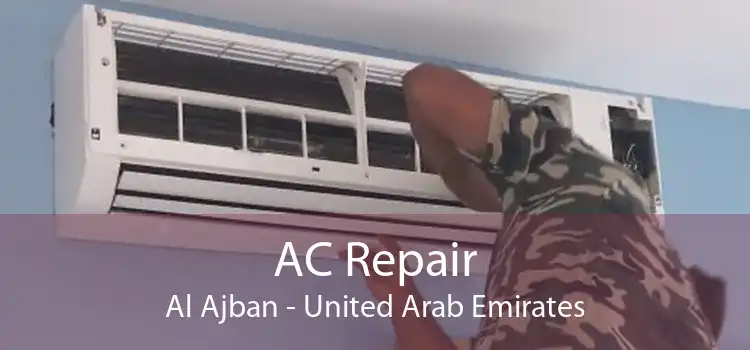 AC Repair Al Ajban - United Arab Emirates