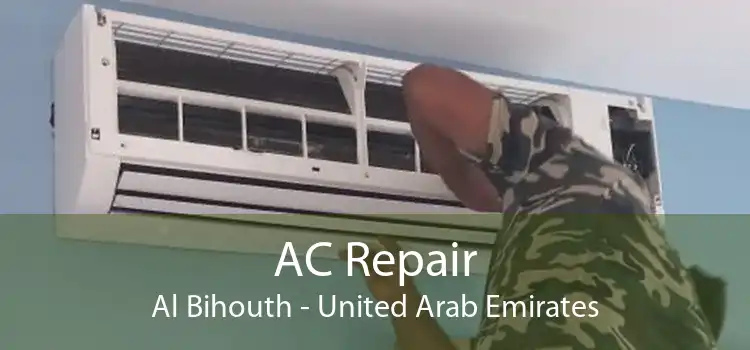 AC Repair Al Bihouth - United Arab Emirates