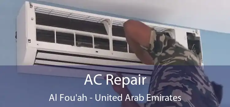 AC Repair Al Fou'ah - United Arab Emirates