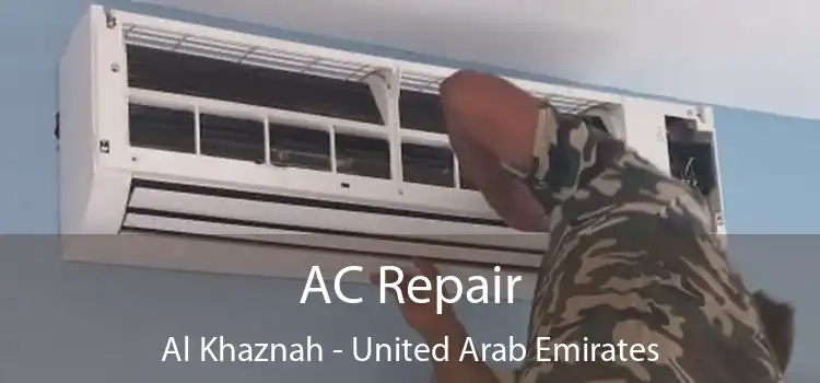 AC Repair Al Khaznah - United Arab Emirates