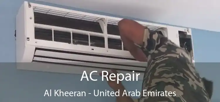 AC Repair Al Kheeran - United Arab Emirates