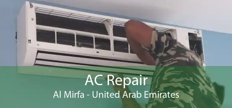 AC Repair Al Mirfa - United Arab Emirates