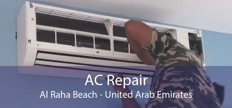 AC Repair Al Raha Beach - United Arab Emirates