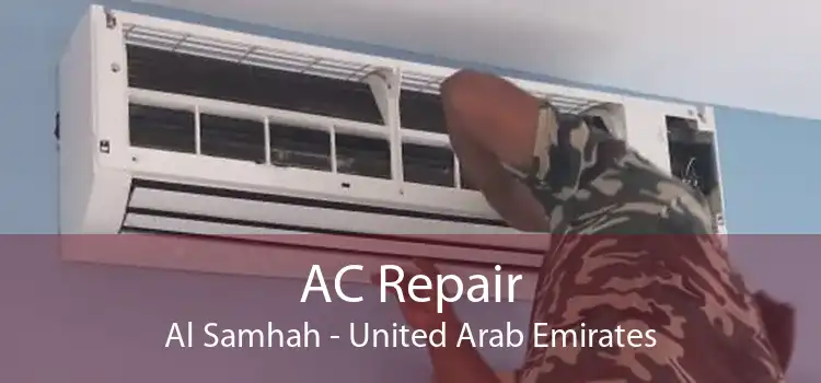AC Repair Al Samhah - United Arab Emirates