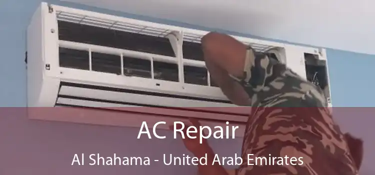 AC Repair Al Shahama - United Arab Emirates