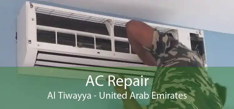 AC Repair Al Tiwayya - United Arab Emirates