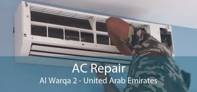 AC Repair Al Warqa 2 - United Arab Emirates