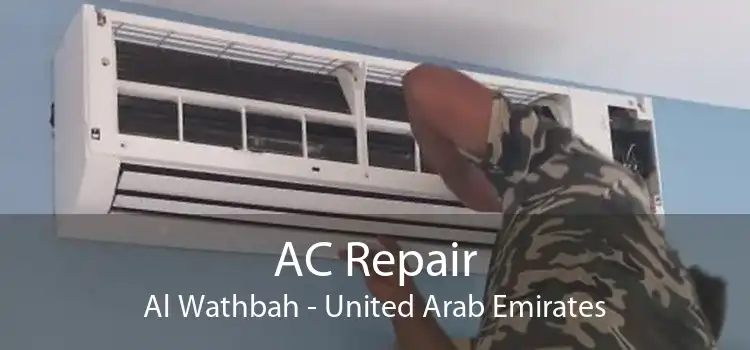 AC Repair Al Wathbah - United Arab Emirates