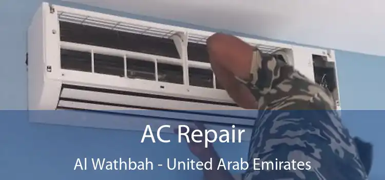 AC Repair Al Wathbah - United Arab Emirates