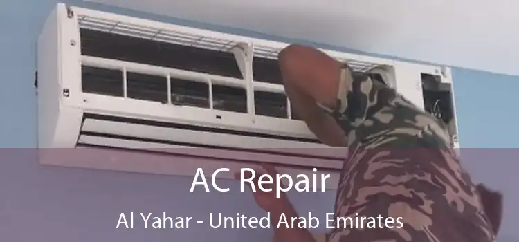 AC Repair Al Yahar - United Arab Emirates