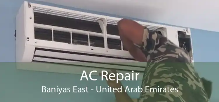 AC Repair Baniyas East - United Arab Emirates