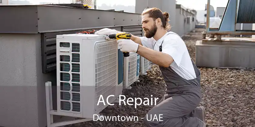  AC Repair Downtown - UAE
