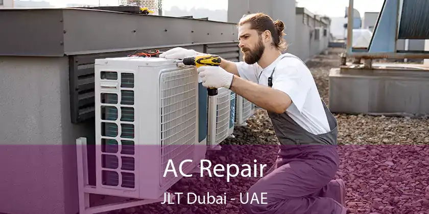 AC Repair JLT Dubai - UAE