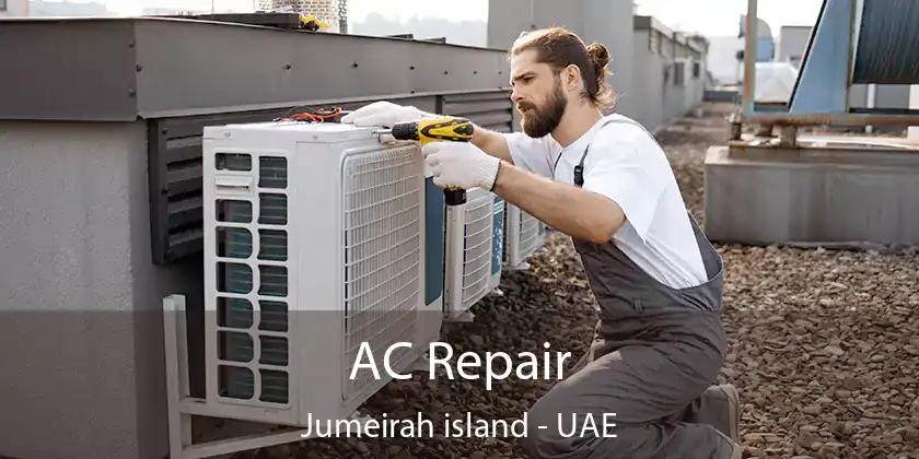  AC Repair Jumeirah Island - UAE