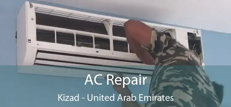 AC Repair Kizad - United Arab Emirates