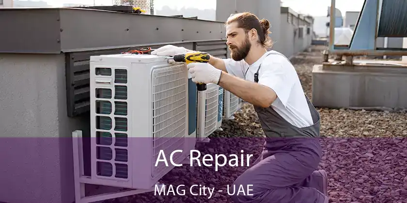  AC Repair MAG City - UAE