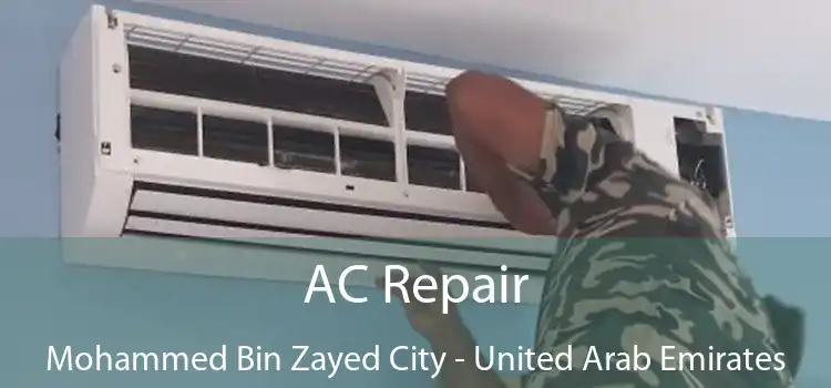 AC Repair Mohammed Bin Zayed City - United Arab Emirates